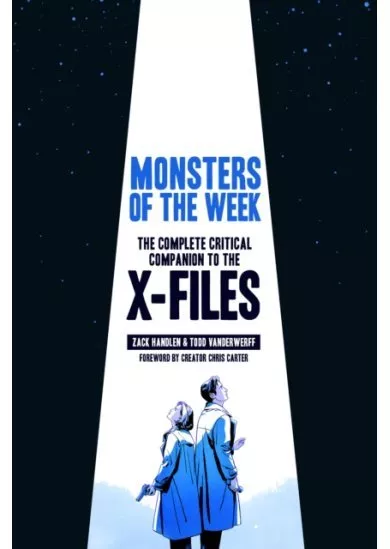 Monsters of the Week : The Complete Critical Companion to The X-Files
