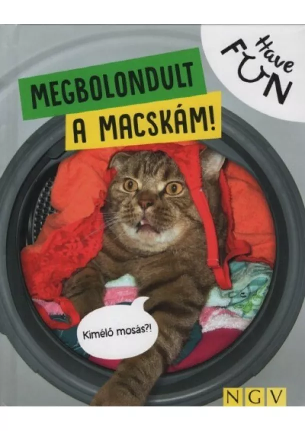 Válogatás - Megbolondult a macskám! - Have FUN