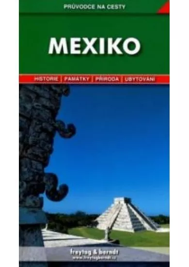 Mexiko - prúvodce na cesty