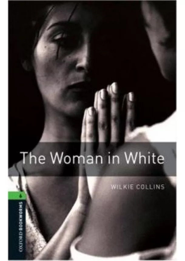 Wilkie Collins - THE WOMAN IN WHITE /OBW 6.