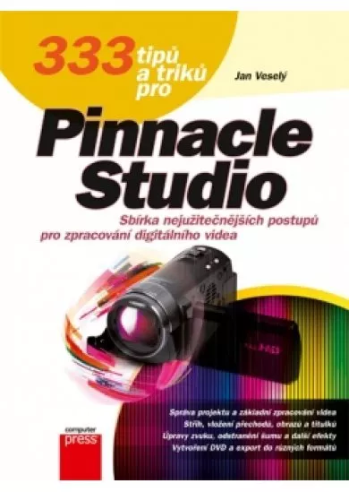 333 tipů a triků pro Pinnacle Studio