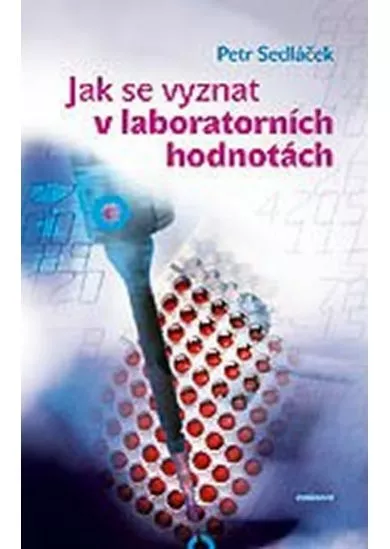 Jak se vyznat v laboratorních hodnotách