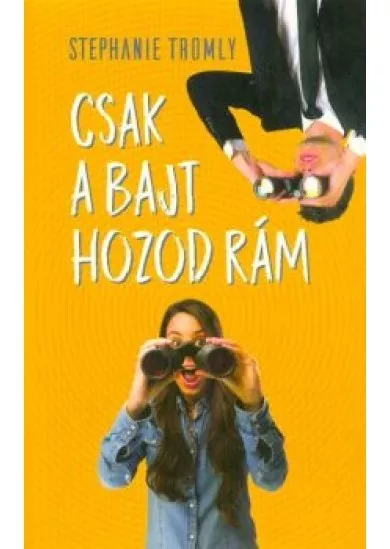 CSAK A BAJT HOZOD RÁM