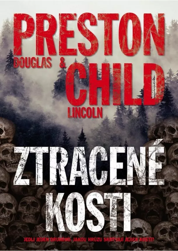 Douglas Preston, Lincoln Child - Ztracené kosti