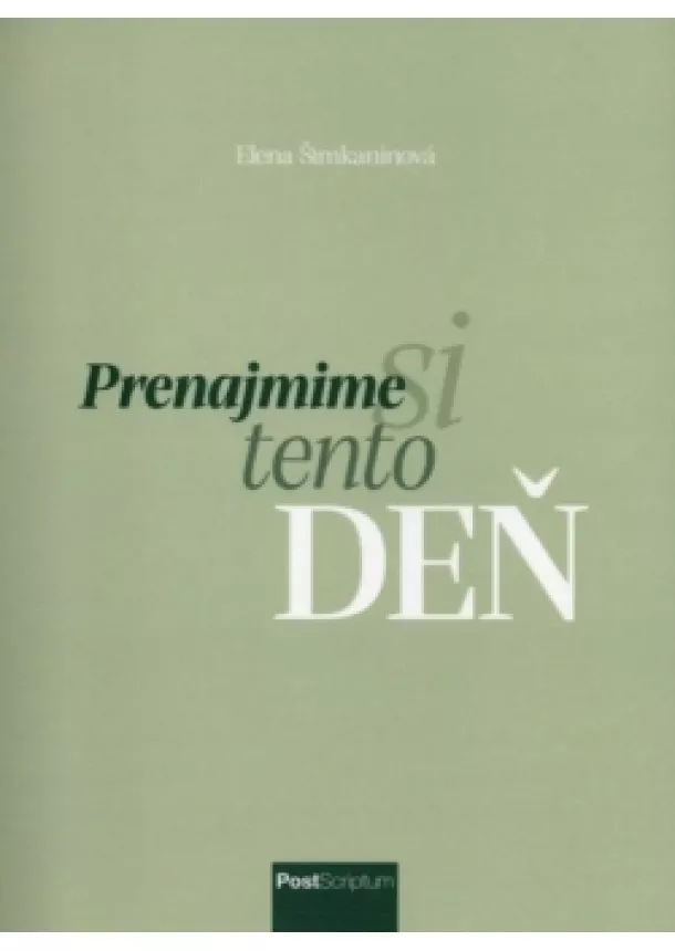 Elena Šimkaninová - Prenajmime si tento deň