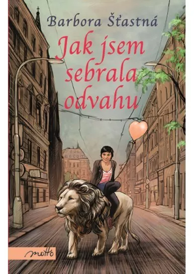 Jak jsem sebrala odvahu
