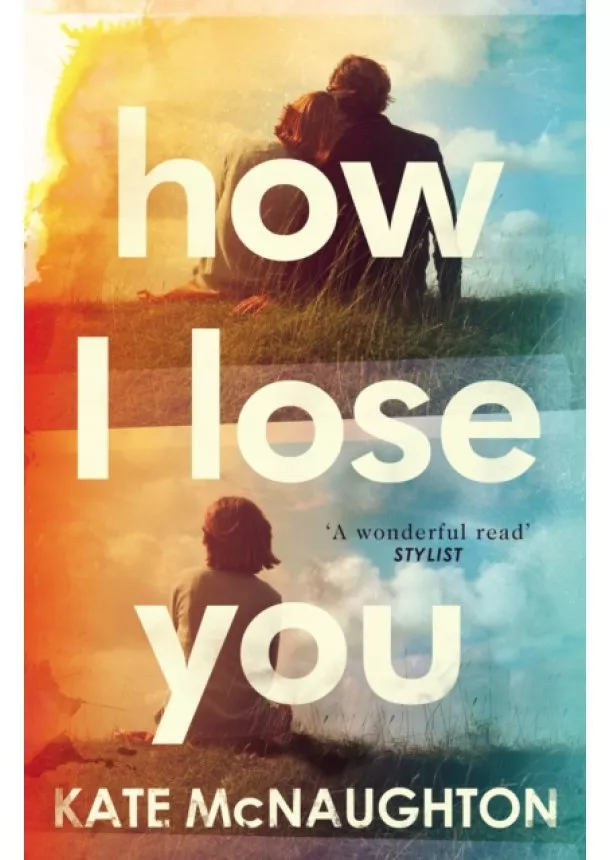 Kate McNaughton - How I Lose You