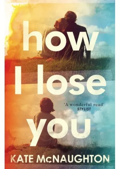How I Lose You