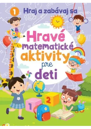 Hravé matematické aktivity pre deti - Hraj a zabávaj sa