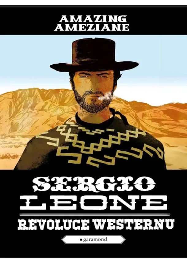 Amazing Améziane - Sergio Leone, revoluce westernu 