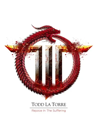 Todd La Torre:  Rejoicing in the Suffering (Queensrÿche Vocalist, 3 Bonus Tracks)