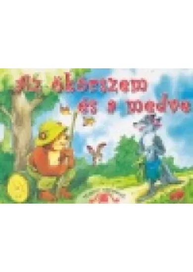 AZ ÖKÖRSZEM ÉS A MEDVE /LEPORELLÓ