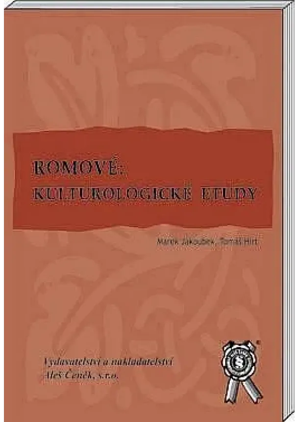 Marek Jakoubek (ed.) , Tomáš Hirt  (ed.) - Romové: Kulturologické etudy