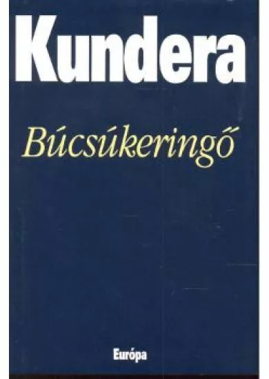 BÚCSÚKERINGŐ