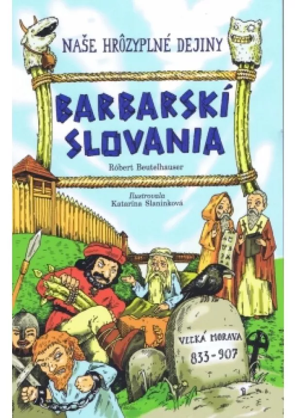Robert Beutelhauser - Barbarskí Slovania