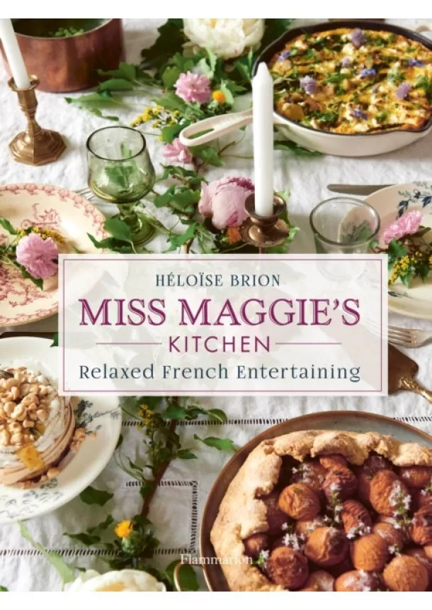 Heloise Brion - Miss Maggies Kitchen