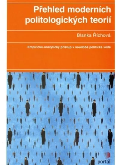 Přehled moderních politologických teorií - Empiricko-analytický přístup v soudobé politické vědě