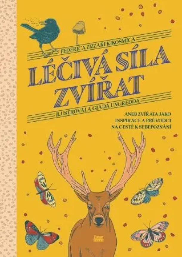 Federica Zizzari Kikosmica - Léčivá síla zvířat - aneb zvířata jako inspirace a průvodci na cestě k sebepoznání
