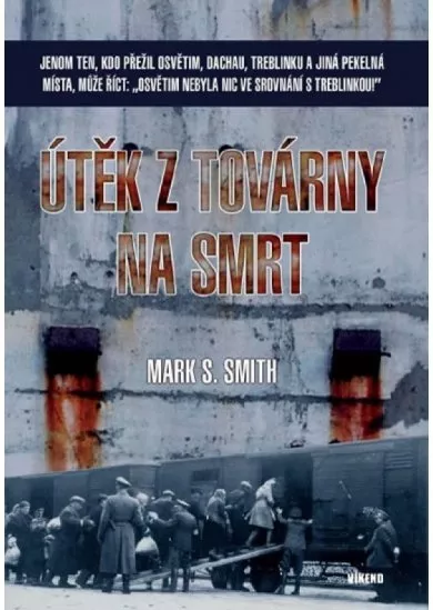 Útěk z továrny na smrt