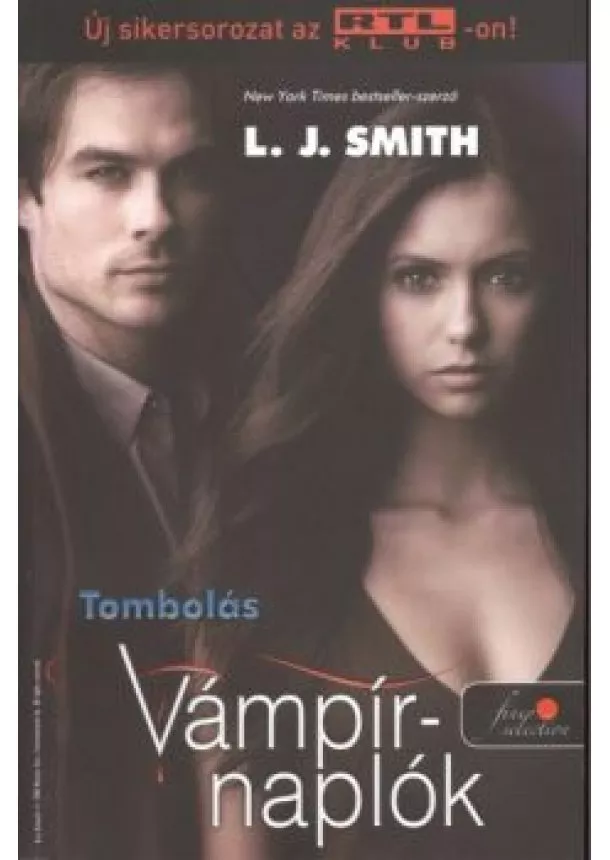 L. J. Smith - Vámpírnaplók 3. - Tombolás /Puha