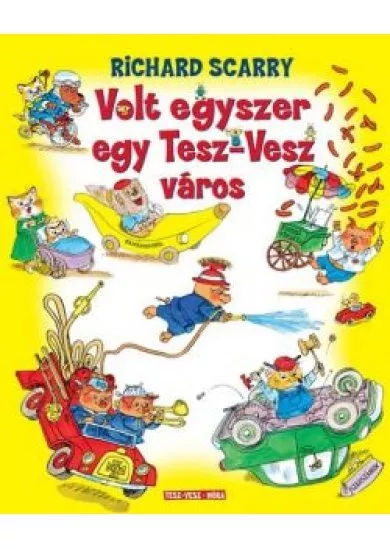 VOLT EGYSZER EGY TESZ-VESZ VÁROS