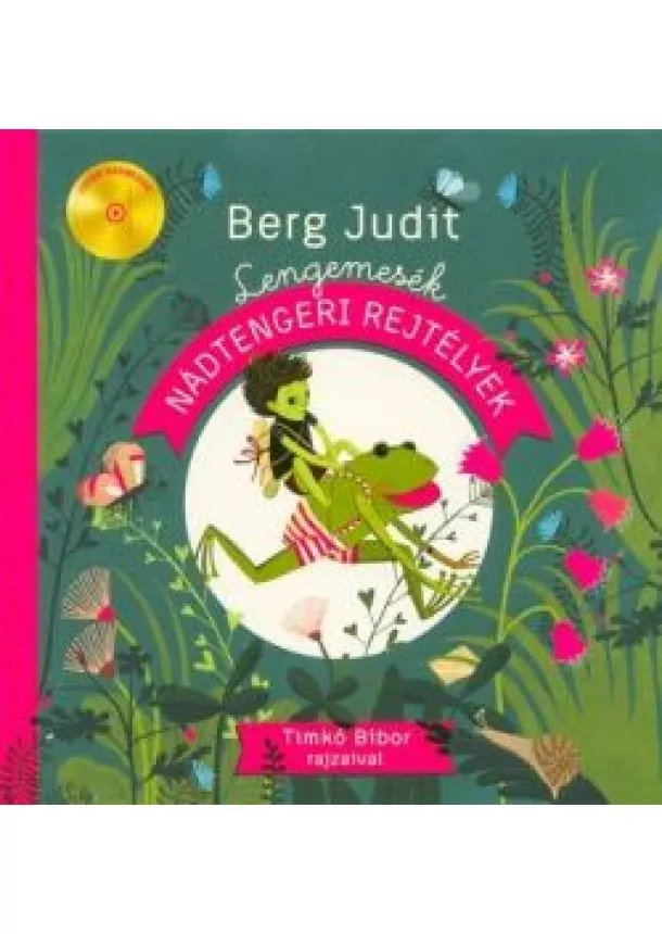Berg Judit - Lengemesék - Nádtengeri rejtélyek