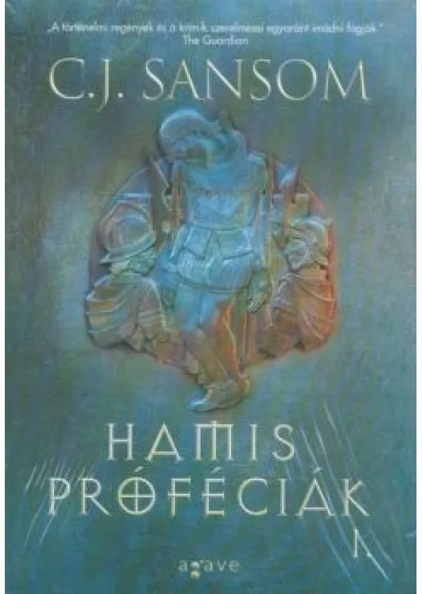C. J. Sansom - Hamis próféciák I-II.