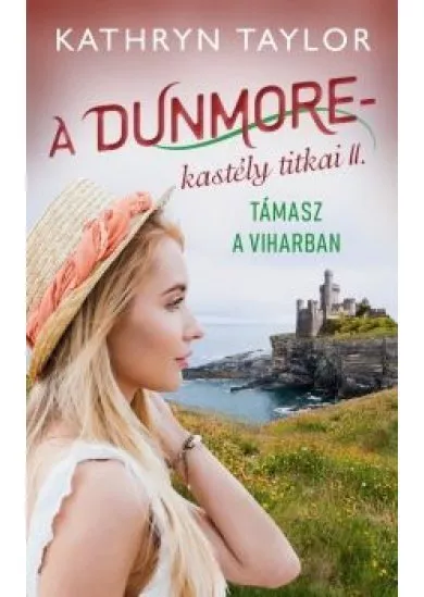 Támasz a viharban - A Dunmore-kastély titkai II.