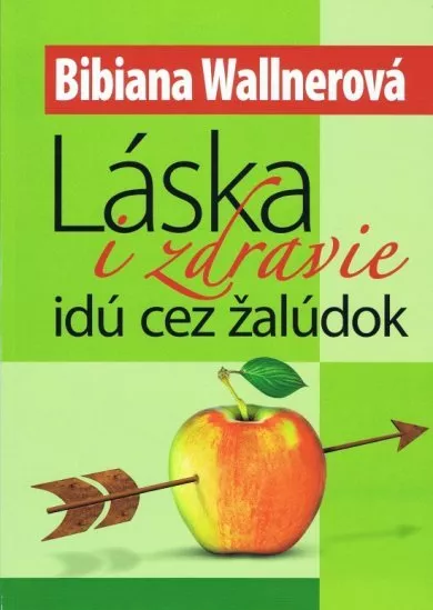 Láska i zdravie idú cez žalúdok