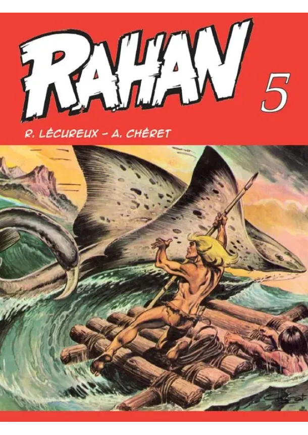 Roger Lécureux - Rahan 5
