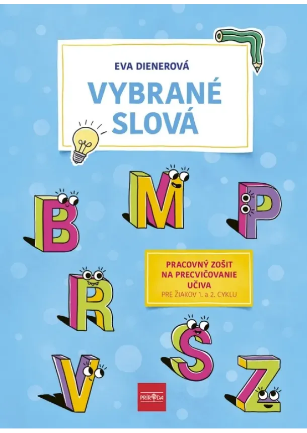 Eva Dienerová - Vybrané slová: Pracovný zošit na precvičovanie učiva