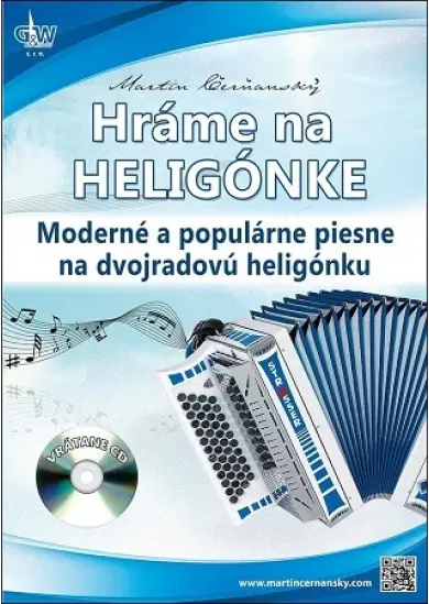 Hráme na heligónke - Moderné a populárne piesne na dvojradovú heligónku