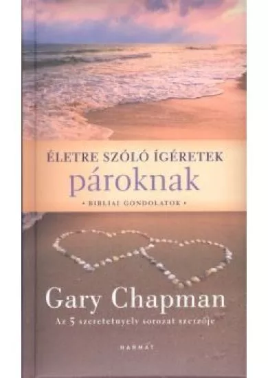 Életre szóló ígéretek pároknak /Bibliai gondolatok