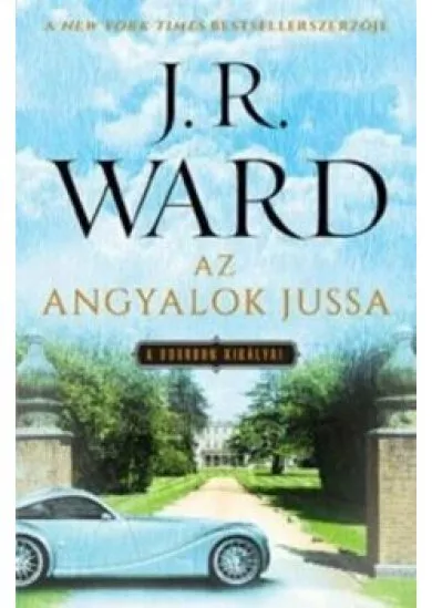 Az angyalok jussa /A bourbon királyai 2.