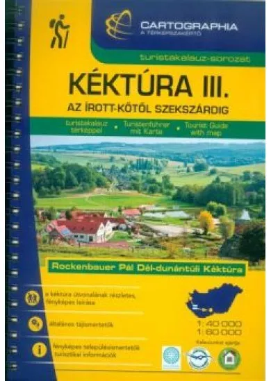 Kéktúra III. - Az írott-kőtől Szekszárdig /Turistakalauz-sorozat