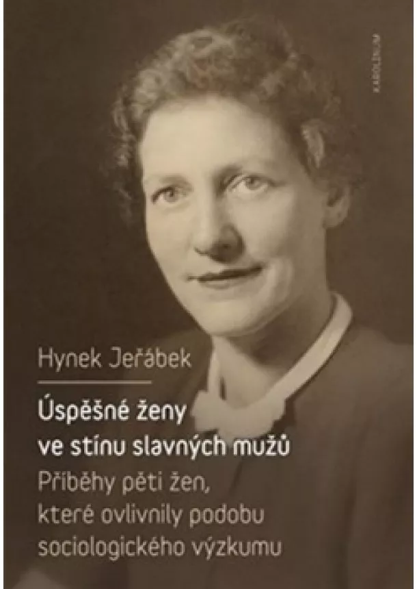 Hynek Jeřábek - Úspěšné ženy ve stínu slavných mužů - Př
