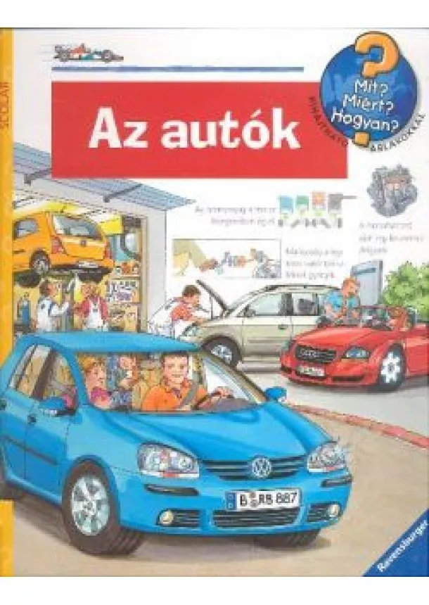 Ismeretterjesztő - Az autók /Mit? Miért? Hogyan? 07.