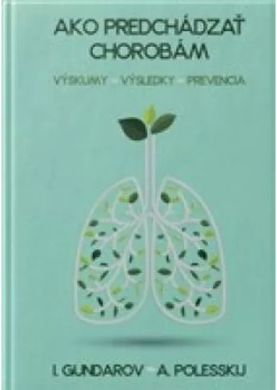 Ako predchádzať chorobám - Výskumy - Výsledky - Prevencia