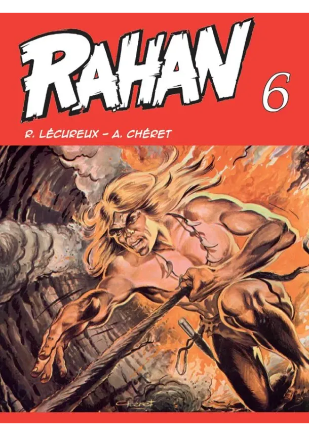 Roger Lécureux - Rahan 6