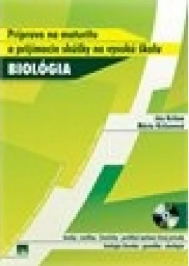 Ján Križan, Mária Križanová - Biológia - Príprava na maturitu a prijímacie skúšky na vysokú školu