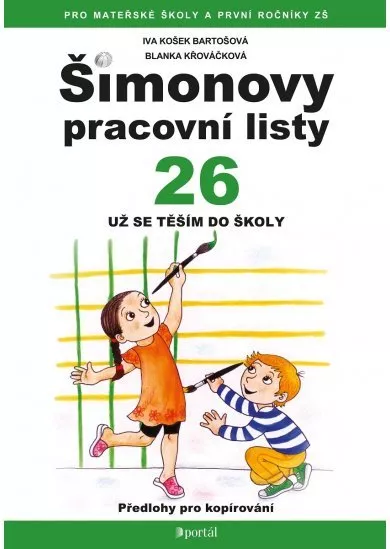 ŠPL 26 - Už se těším do školy - Pracovní listy pro děti z MŠ a přípravných tříd ZŠ