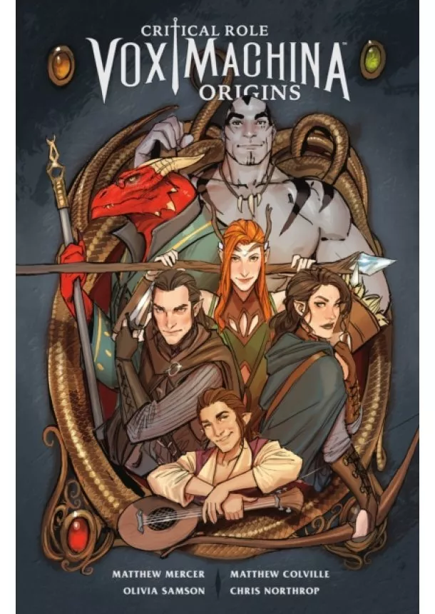 Matthew Mercer, Matthew Colville, Olivia Samson, Chris Northrop - Critical Role Vox Machina : Origins 1