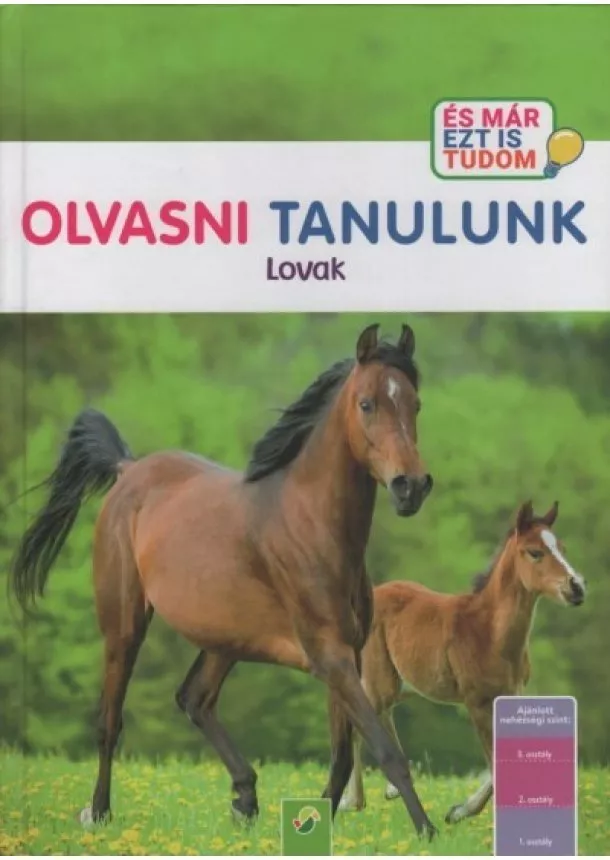 Elina Roth - OLVASNI TANULUNK: Lovak - És már ezt is tudom