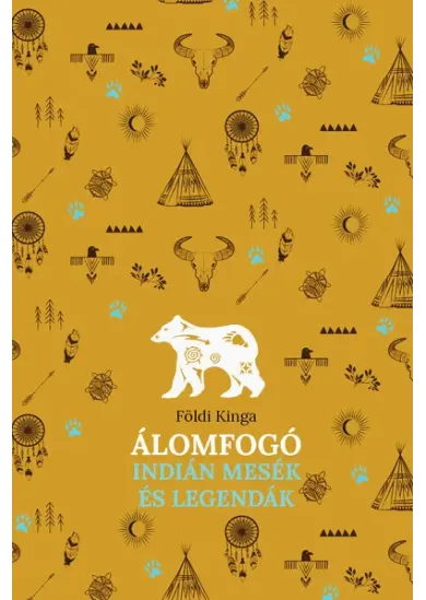 Álomfogó - Indián mesék és legendák