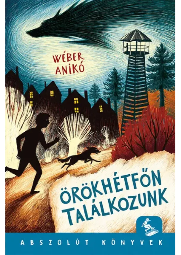 Wéber Anikó - Örökhétfőn találkozunk - Abszolút könyvek