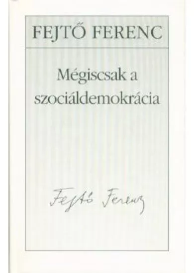Mégiscsak a szociáldemokrácia