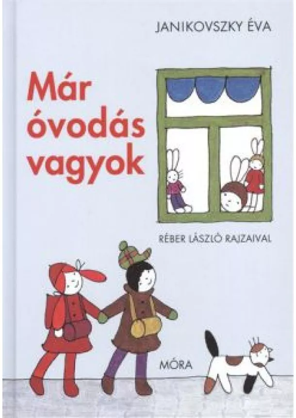 JANIKOVSZKY ÉVA - MÁR ÓVODÁS VAGYOK (10. KIADÁS)