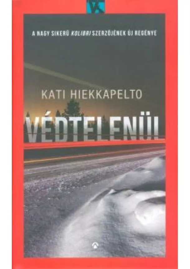 KATI HIEKKAPELTO - VÉDTELENÜL