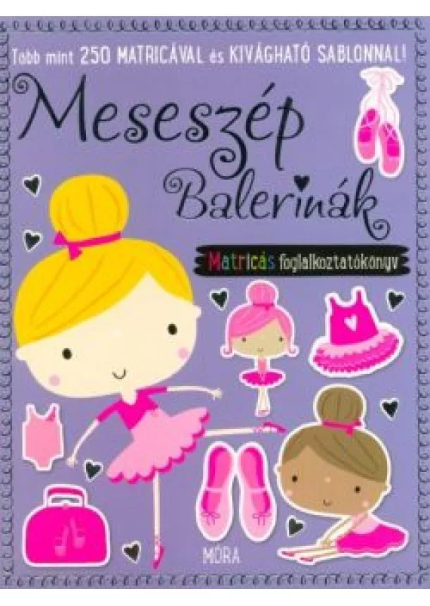 Matricás foglalkoztató - Meseszép balerinák /Matricás foglalkoztatókönyv