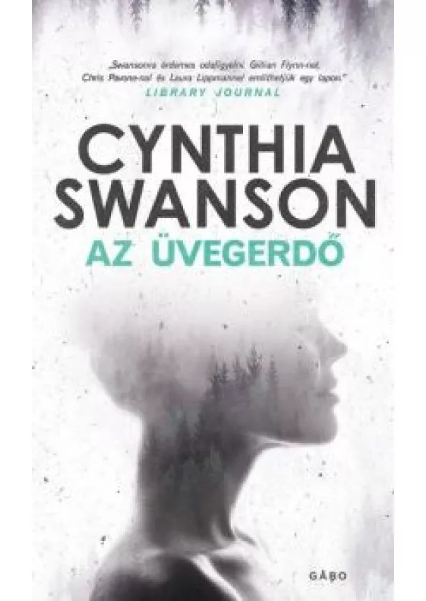 Cynthia Swanson - Az üvegerdő